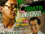 Dalam rangka mempererat tali silaturahmi dan membangun komunikasi antarelemen masyarakat, Basit Cinda, Ketua MW Kahmi Babel sekaligus bakal calon Wakil Wali Kota Pangkalpinang, menggelar acara nonton bareng (nobar) gratis film 'Lapran' bersama masyarakat Bangka Belitung. Acara ini akan berlangsung pada Kamis, 20 Juni 2024, pukul 13.30 WIB di Bes Sinema Kota Pangkalpinang. Rabu (19/6/2024).